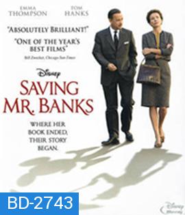 Saving Mr. Banks (2013) สุภาพบุรุษนักฝัน