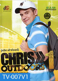 Chris Outdoors 1 คริส เอ้าท์ดอร์ ชุด 1