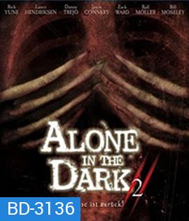 Alone in the Dark 2 (2008) กองทัพมืดมฤตยูเงียบ ภาค 2