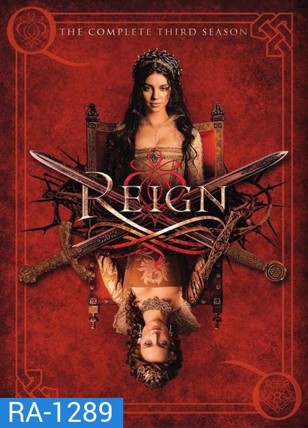 Reign Season 3 ควีนแมรี่ ราชินีครองรักบัลลังก์เลือด ปี 3 ( 18 คอนจบ )