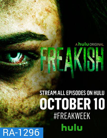 Freakish Season 1 ( 10 ตอนจบ )