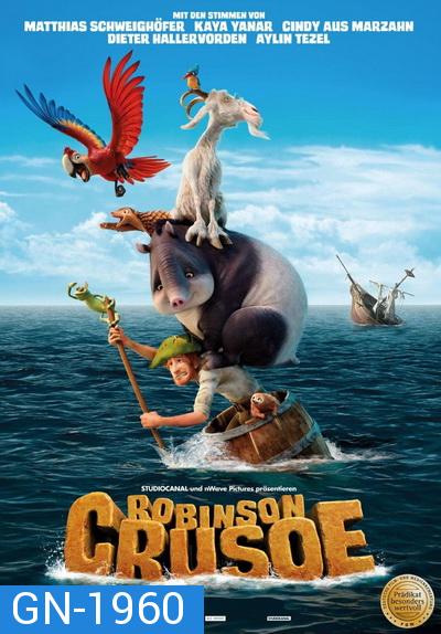 Robinson Crusoe โรบินสัน ครูโซ ผจญภัยเกาะมหาสนุก