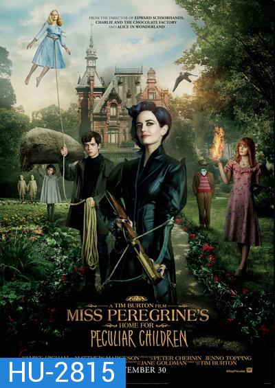 MISS PEREGRINE บ้านเพริกริน เด็กสุดมหัศจรรย์