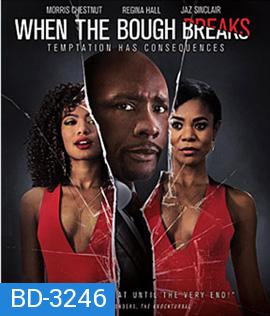 When the Bough Breaks (2016)