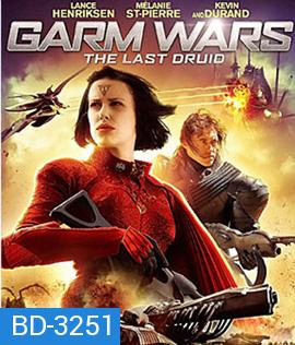 Garm Wars: The Last Druid (2014) สงครามล้างพันธุ์จักรวาล