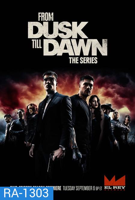 From Dusk Till Dawn Season 3 ( 10 ตอนจบ )