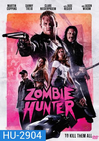 Zombie Hunter (2013)