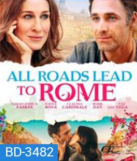 All Roads Lead to Rome (2015) รักยุ่งยุ่ง พุ่งไปโรม