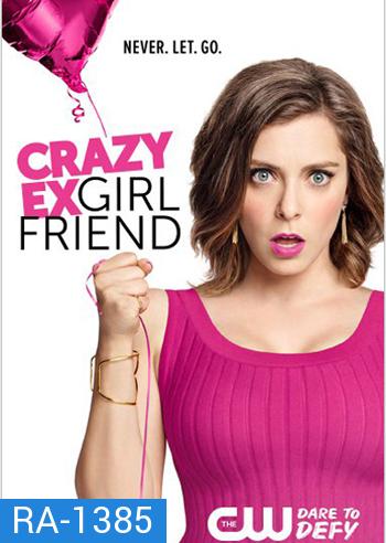 Crazy Ex-Girlfriend season 1 แฟนเก่าสุดเพี้ยน ปี1 ( 18 ตอนจบ )