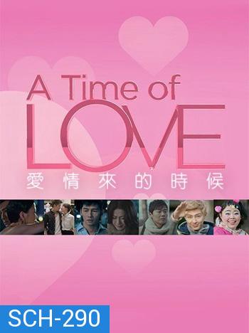 A Time Of Love ห้วงเวลาแห่งรัก