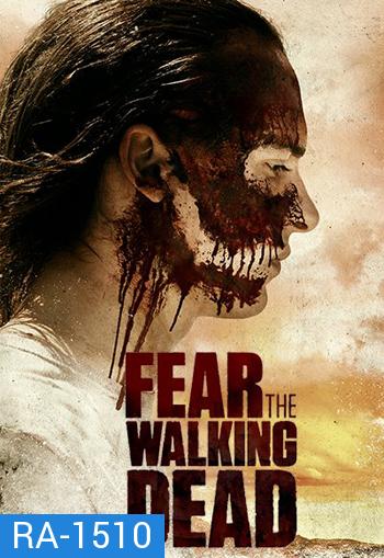 Fear The Walking Dead Season 3 ( Ep.1-16 จบ )