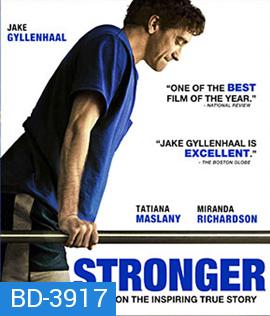 Stronger (2017) หัวใจไม่แพ้