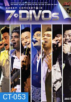 Green Concert # 13: 7 Divos กรีน คอนเสิร์ต หมายเลข 13 เซเว่น ดีโวส์