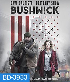 Bushwick (2017) สู้ยึดเมือง