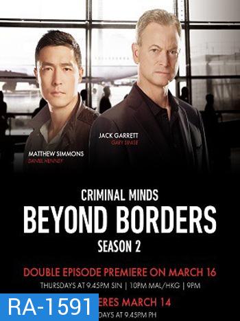 Criminal Minds Beyond Borders Season 2 ทีมพิฆาตสะท้านโลก ปี 2