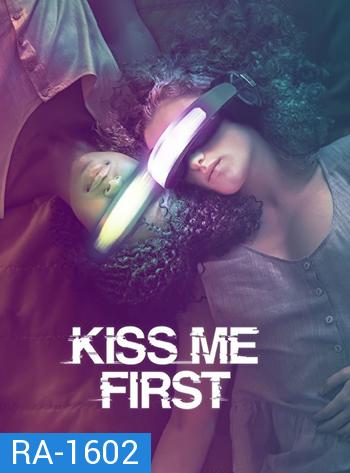 Kiss Me First Season 1