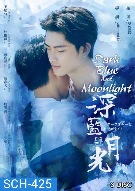 Dark Blue and Moonlight ( ตอนที่ 1 -12 )