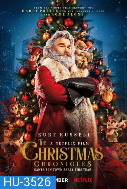 The Christmas Chronicles (2018) ผจญภัยพิทักษ์คริสต์มาส