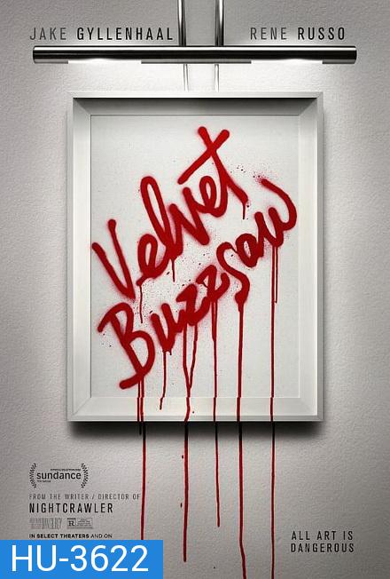 Velvet Buzzsaw (2019) เวลเว็ท บัซซอว์ ศิลปะเลือด