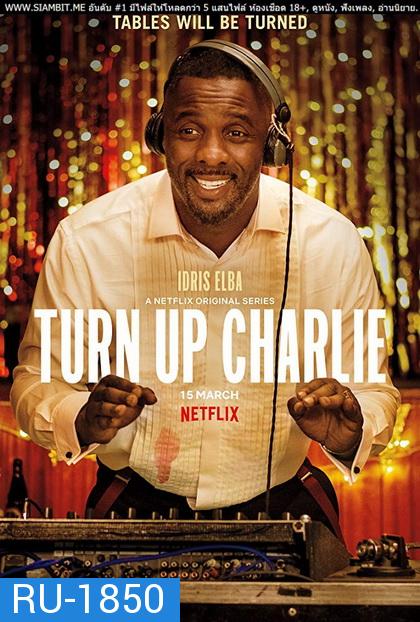 Turn up Charlie Season 1