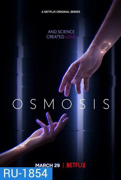 Osmosis SEASON 1 ( 8 ตอนจบ )