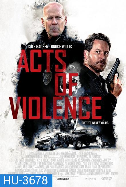 Acts of Violence (2018) คนอึดล่าเดือด