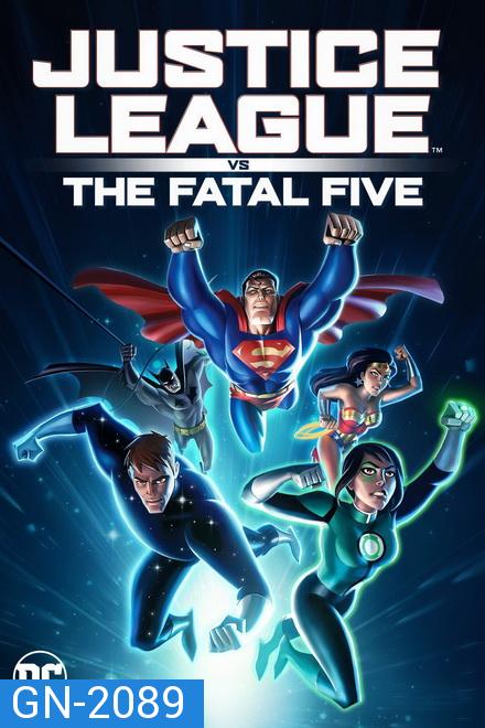 Justice League vs the Fatal Five (2019) จัสติซ ลีก ปะทะ 5 อสูรกายเฟทอล ไฟว์