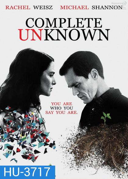 Complete Unknown (2016) กระชากปมปริศนา