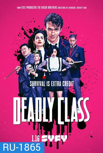 Deadly Class  Season 1 คลาส สอน ฆ่า  ( Ep.01-10 จบ ) ซีรีส์ Action Thriller จากผกก. Avengers