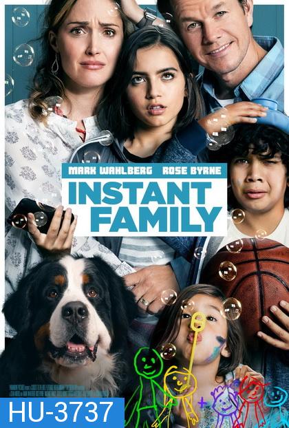 Instant Family (2018) ครอบครัวปุ๊บปั๊บ