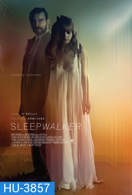 SLEEPWALKER [2017]