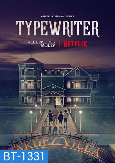 Typewriter Season 1 แก๊งล่าวิญญาณเฮี้ยน ( 5 ตอนจบ )