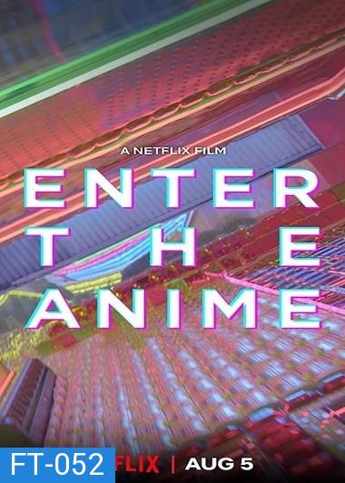 Enter the Anime (2019) สู่โลกอนิเมะ