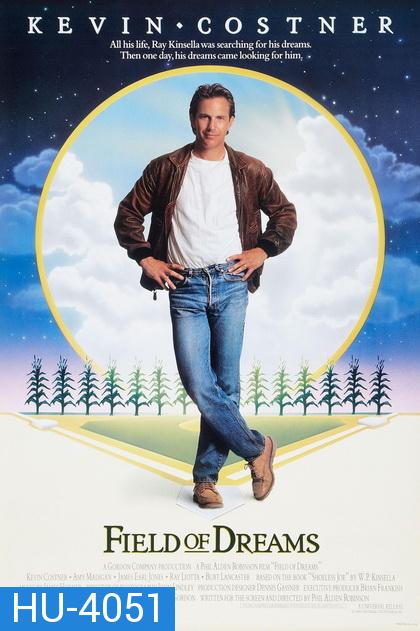 Field Of Dreams 1989 ทุ่งแห่งความฝัน