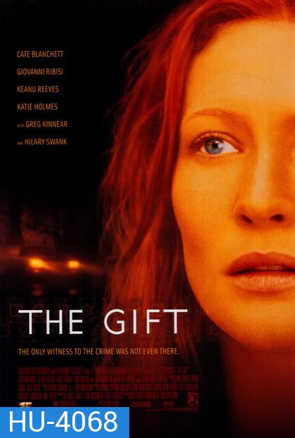 The Gift  ลางสังหรณ์ วิญญาณอำมหิต [2000]