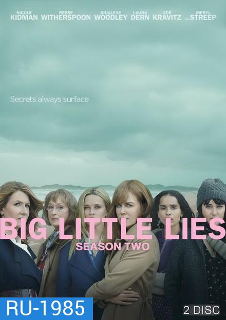 Big Little Lies Season 2 ( 7 ตอนจบ )