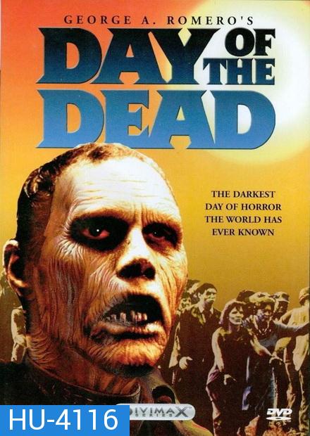 Day Of The Dead 1985  ฉีกก่อนงาบ