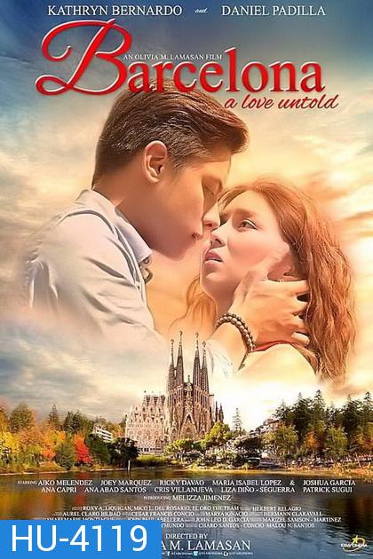 Barcelona : A Love Untold (2016) บาร์เซโลนา รักที่ไม่เคยบอก