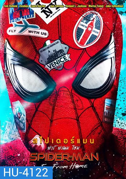 Spider-Man Far From Home สไปเดอร์-แมน ฟาร์ ฟรอม โฮม