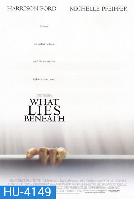 What Lies Beneath (2000) ว็อท ไลส์ บีนีธ ซ่อนอะไรใต้ความหลอน