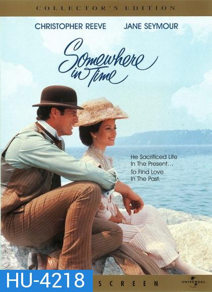 Somewhere in Time (1980) ลิขิตรักข้ามกาลเวลา / quelque part dans le temps