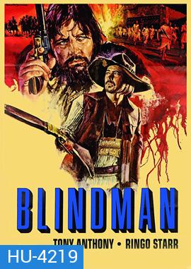 Blindman (1971) ฟ้าสั่งบอดมาลุย