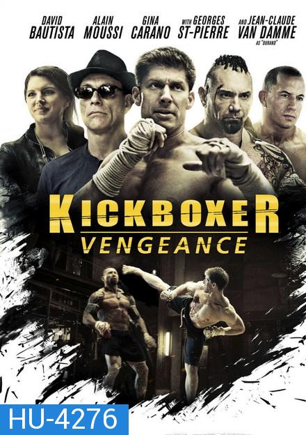 KICKBOXER: VENGEANCE (2016) สังเวียนแค้น สังเวียนชีวิต 2