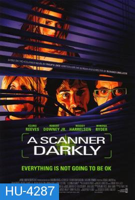 A Scanner Darkly (2006) สแกนเนอร์ ดาร์คลี่