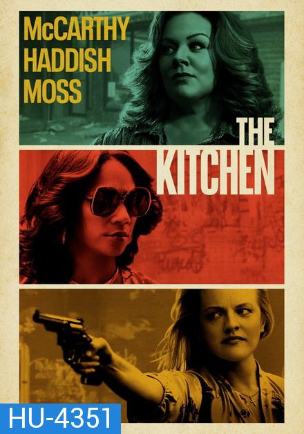 The Kitchen (2019) แม่บ้านพันธุ์ระห่ำ