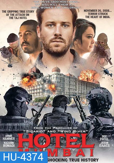 Hotel Mumbai (2019) โรงแรมมุมไบ