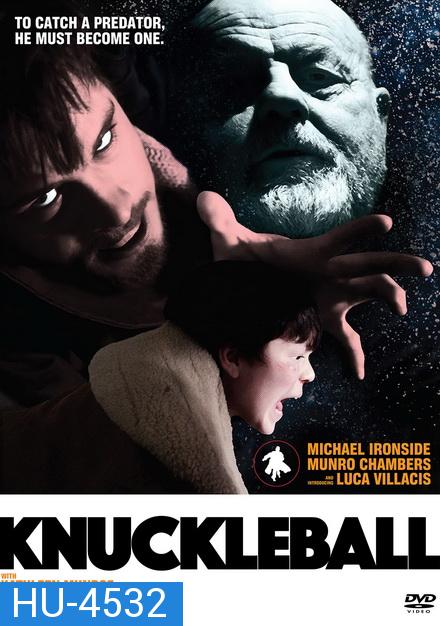 Knuckleball (2018) ขว้างให้หัวแบะ