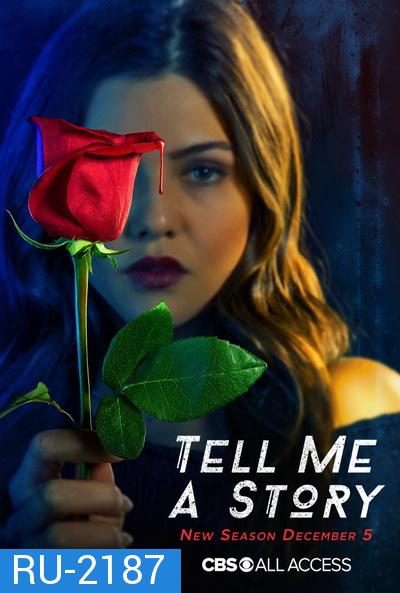 Tell Me a Story Season 1 ( 10 ตอนจบ )