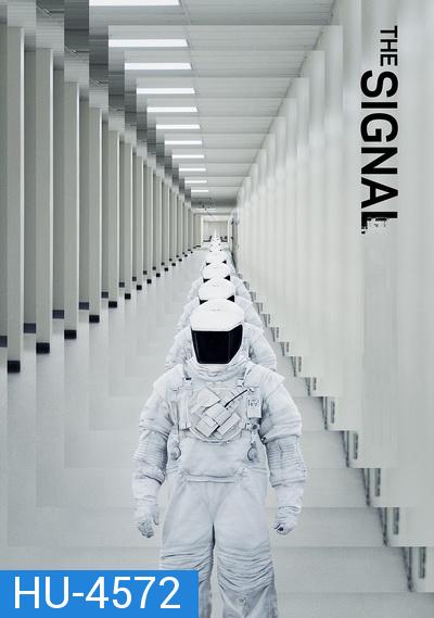 The Signal (2014) ไซไฟเขย่าขวัญ!!