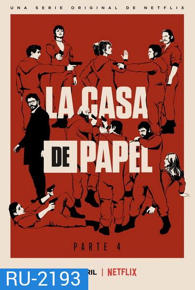 La Casa De Papel : Money Heist Season 4 ทรชนคนปล้นโลก ( 8 ตอนจบ )